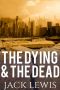 [The Dying & The Dead 01] • The Dying & The Dead 1